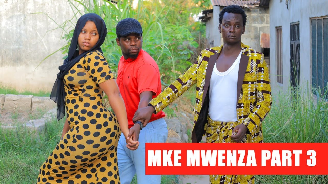 MKE MWENZA PART- 3
