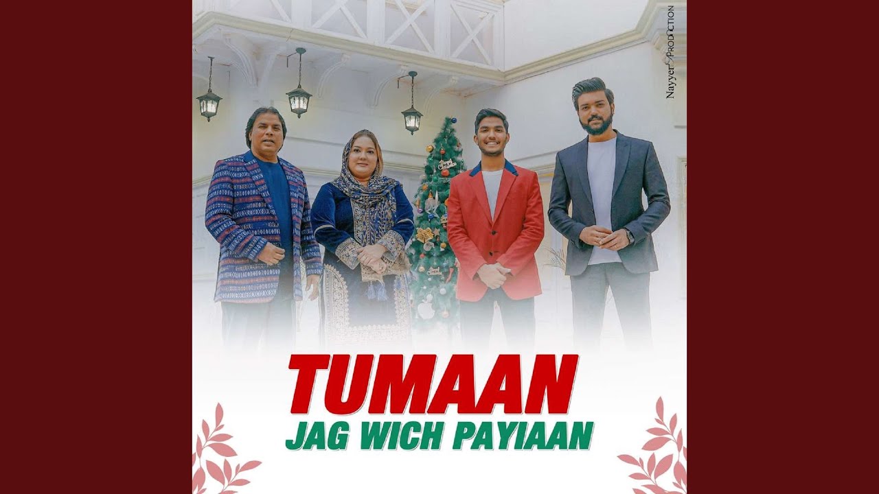 Tumaan Jag Wich Payiaan (feat. Saleem Inayat & Gulnaz Saleem)