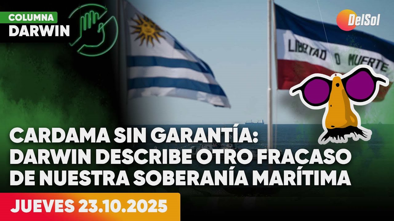 DARWIN DESBOCATTI | COLUMNA DE ACTUALIDAD | 23/10/2025