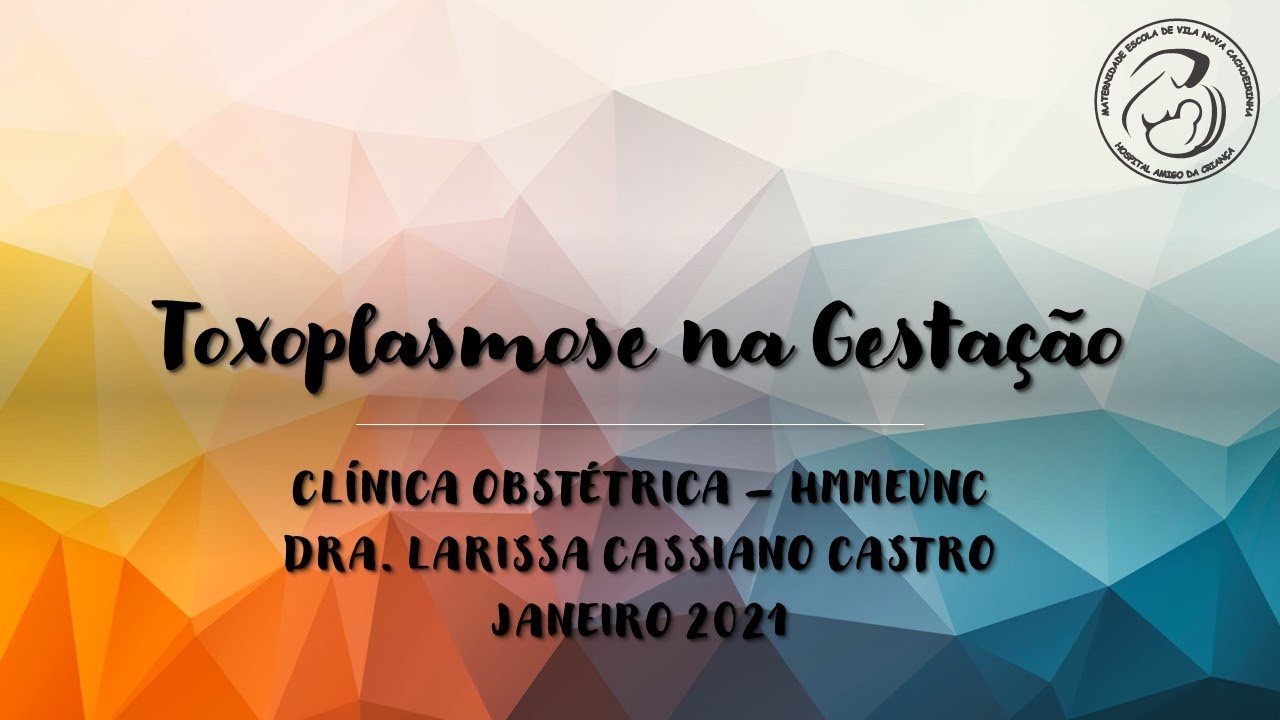 Toxoplasmose na Gestação