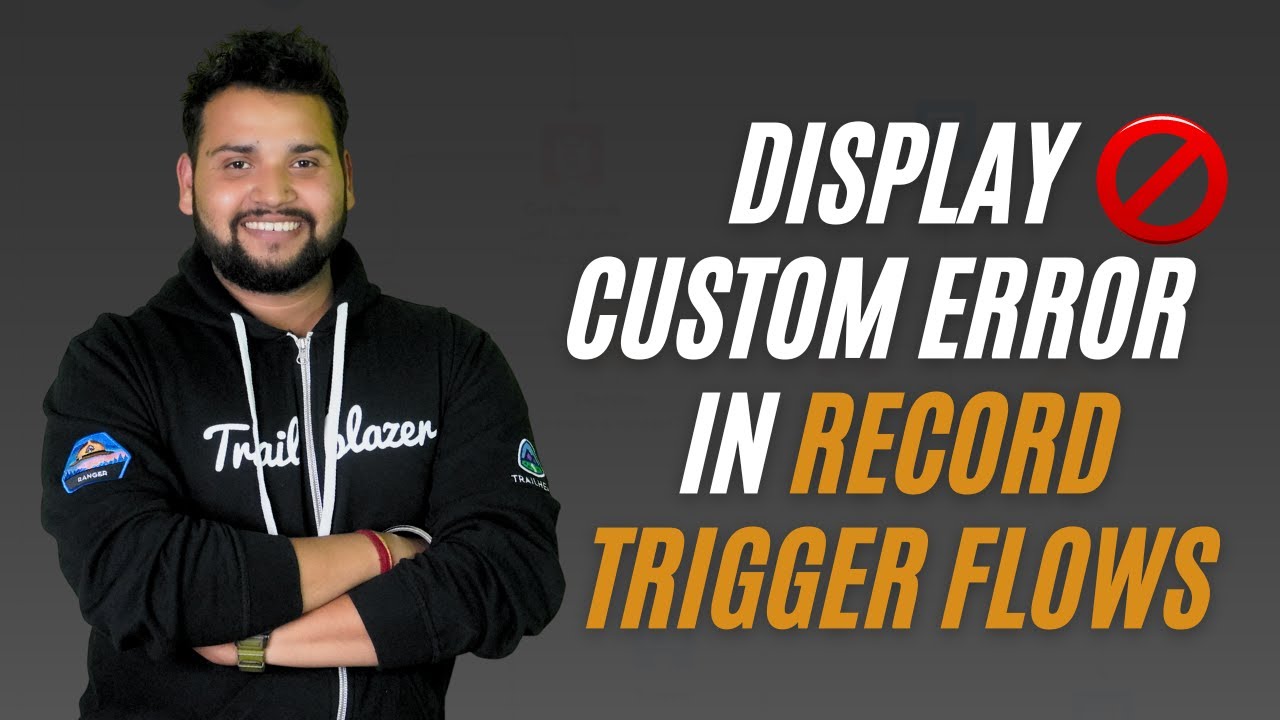 Custom Error Element in Salesforce Record Triggered Flows | Salesforce Geek