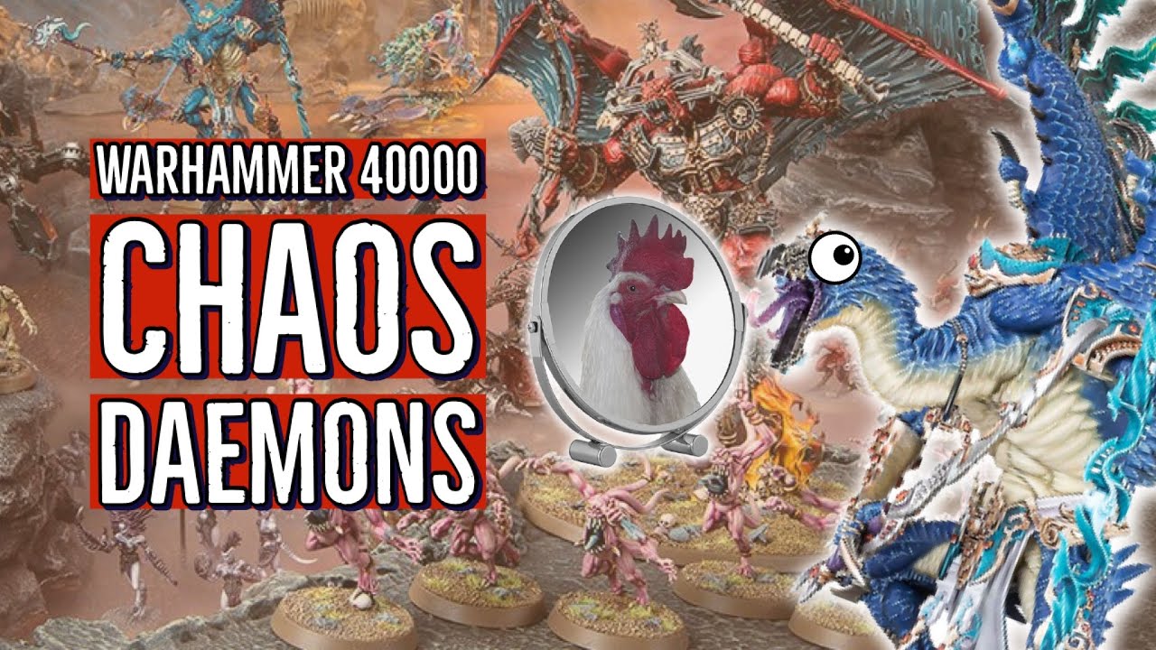 CHAOS DAEMONS — Обзор модельного ряда Демонов Хаоса (WARHAMMER 40000)