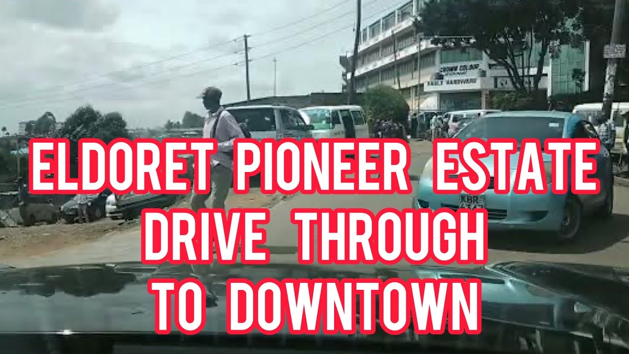 Pioneer Estate Drive Through Eldoret Market and Down Town.