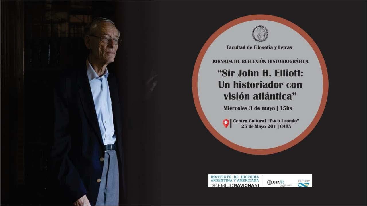 Sir John H. Elliott: Un historiador con visión atlántica: SEGUNDO BLOQUE
