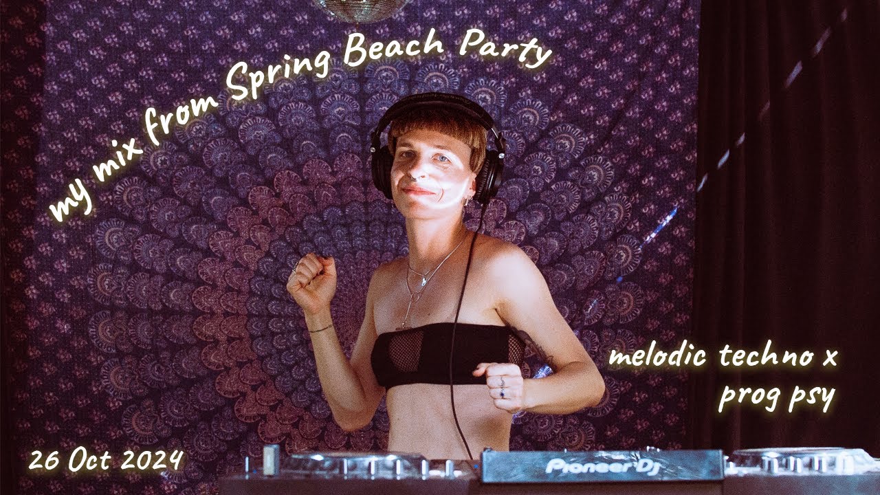 my dj set at Spring Beach Party | melodic techno