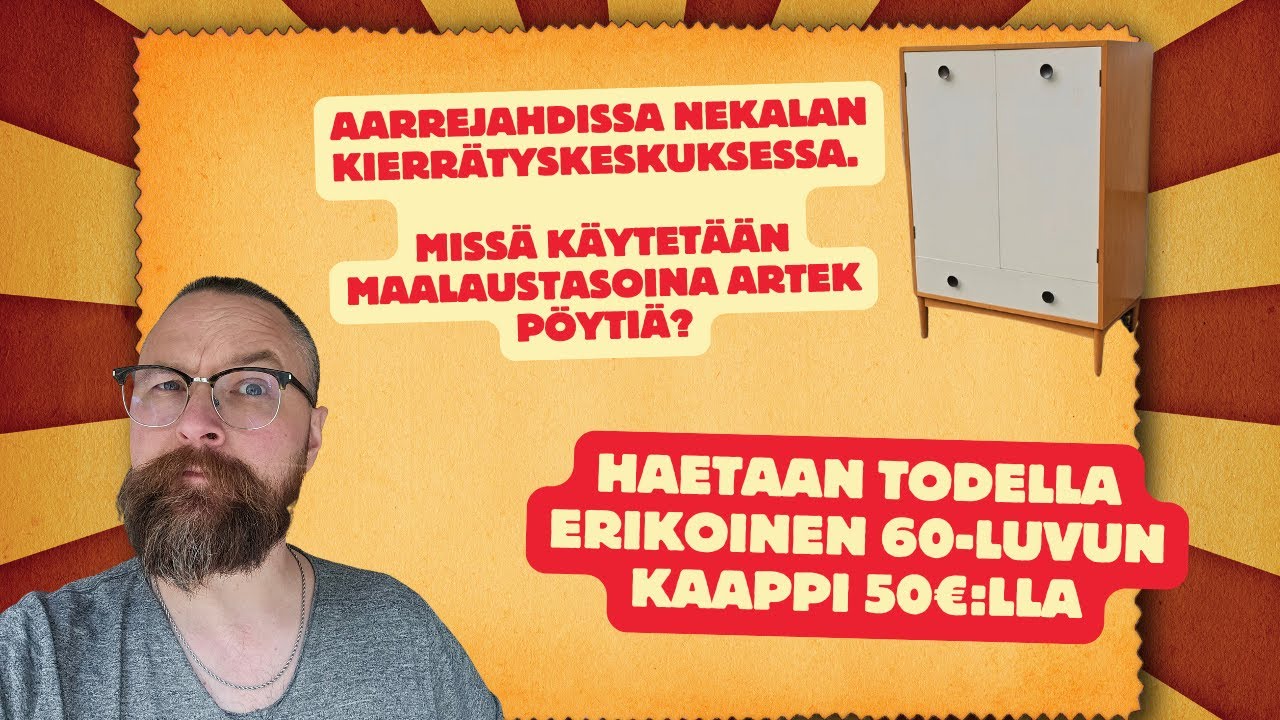 Aarrejahtia Nekalan kierrätyskeskuksessa ja haetaan todella erikoinen 60-luvun kaappi