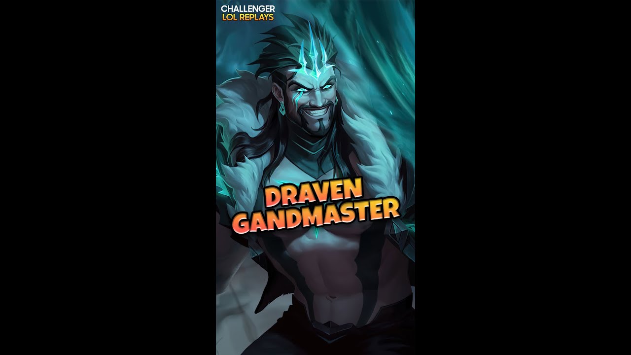 DRAVEN Gandmaster #leagueoflegends #shorts #draven #grandmaster