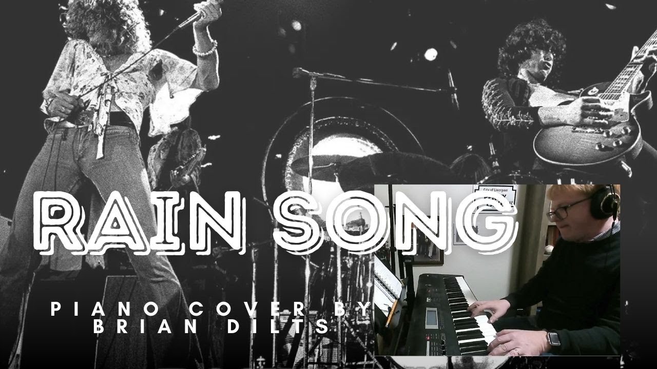 Rain Song - Led Zeppelin Piano Cover