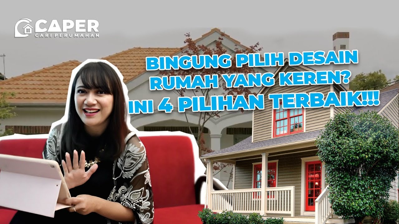 4 REKOMENDASI DESAIN RUMAH MENARIK UNTUK ANDA MILIKI - CARI PERUMAHA #CAPER
