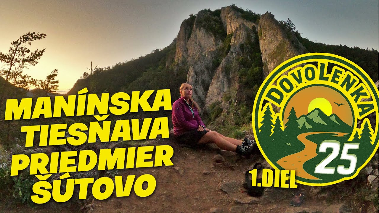 Manínska tiesňava - Predmier - Šútovo // DovoLenka25