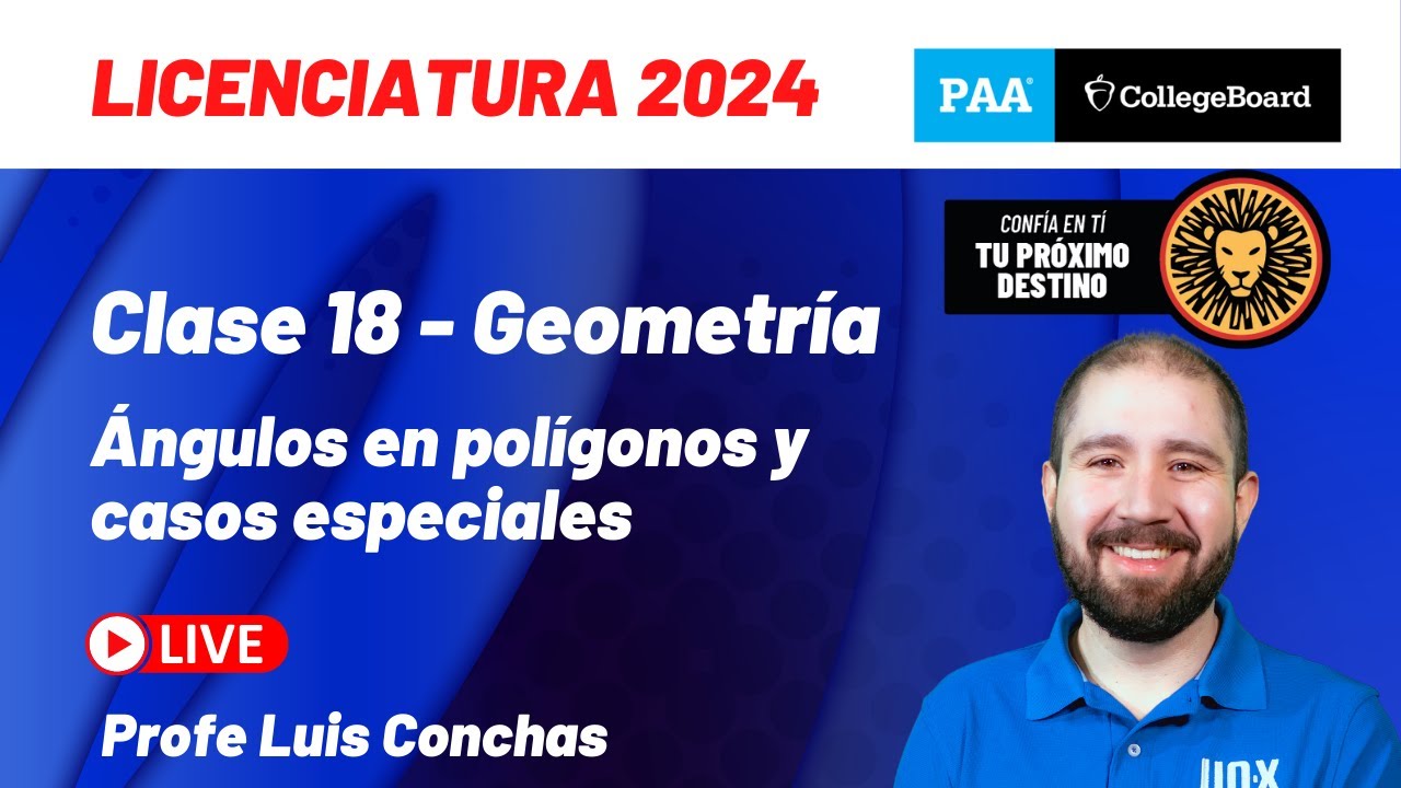 Clase 18 - Ángulos en polígonos y casos especiales - Curso Gratis PAA 2024