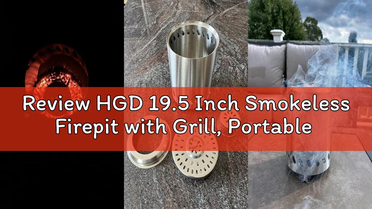Review HGD 19.5 Inch Smokeless Firepit with Grill, Portable Wood Burning Fire Pit for Camping & Back