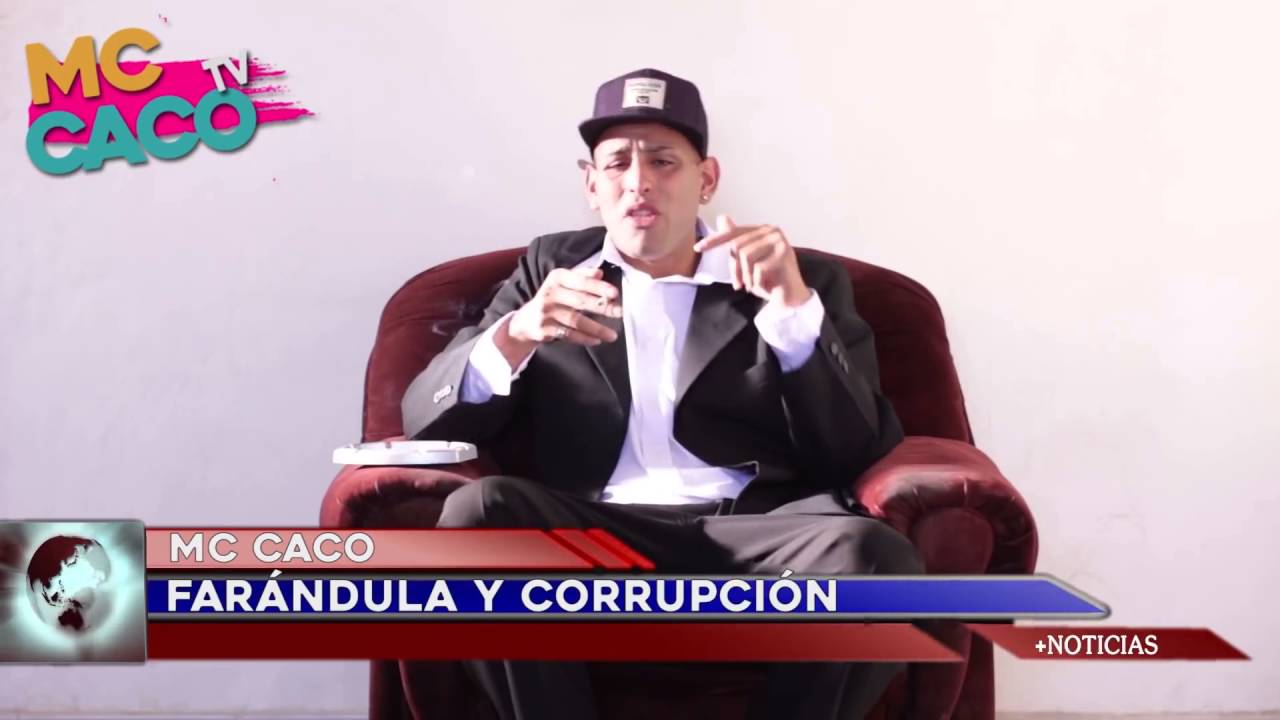 Mc Caco Farándula y Corrupción Vídeo Oficial HD