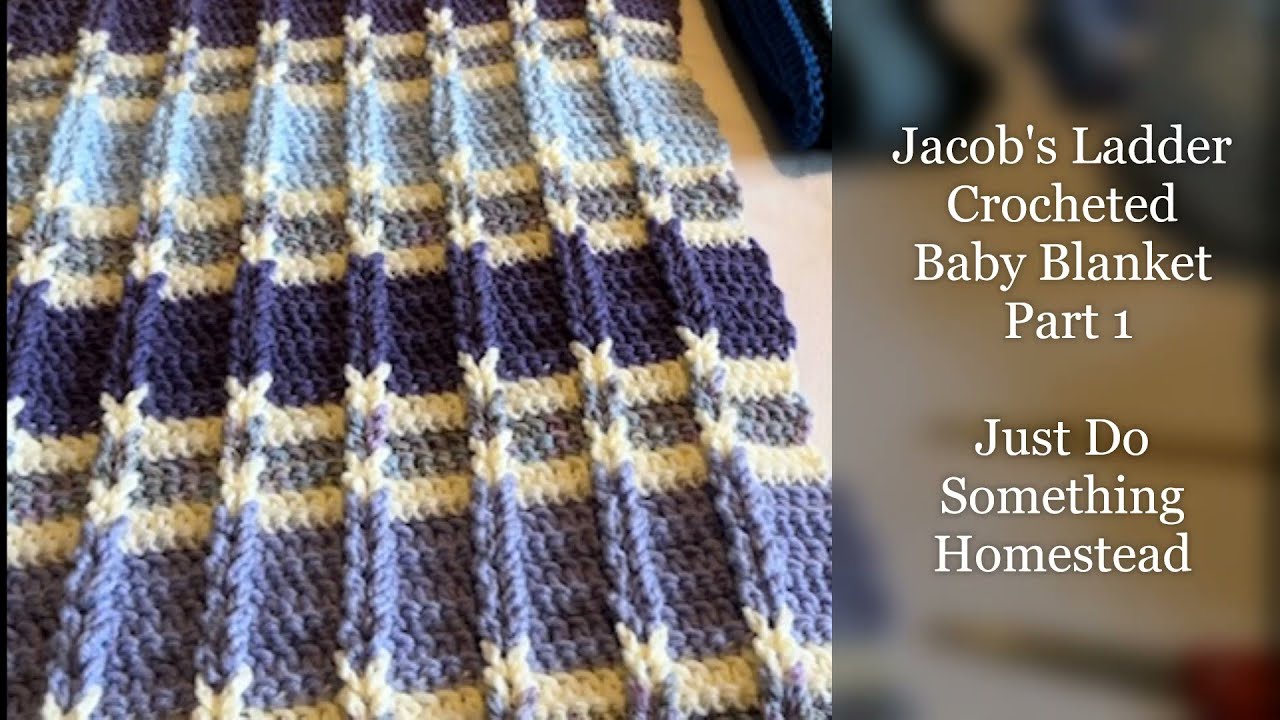Jacob’s Ladder Baby Blanket Part 1
