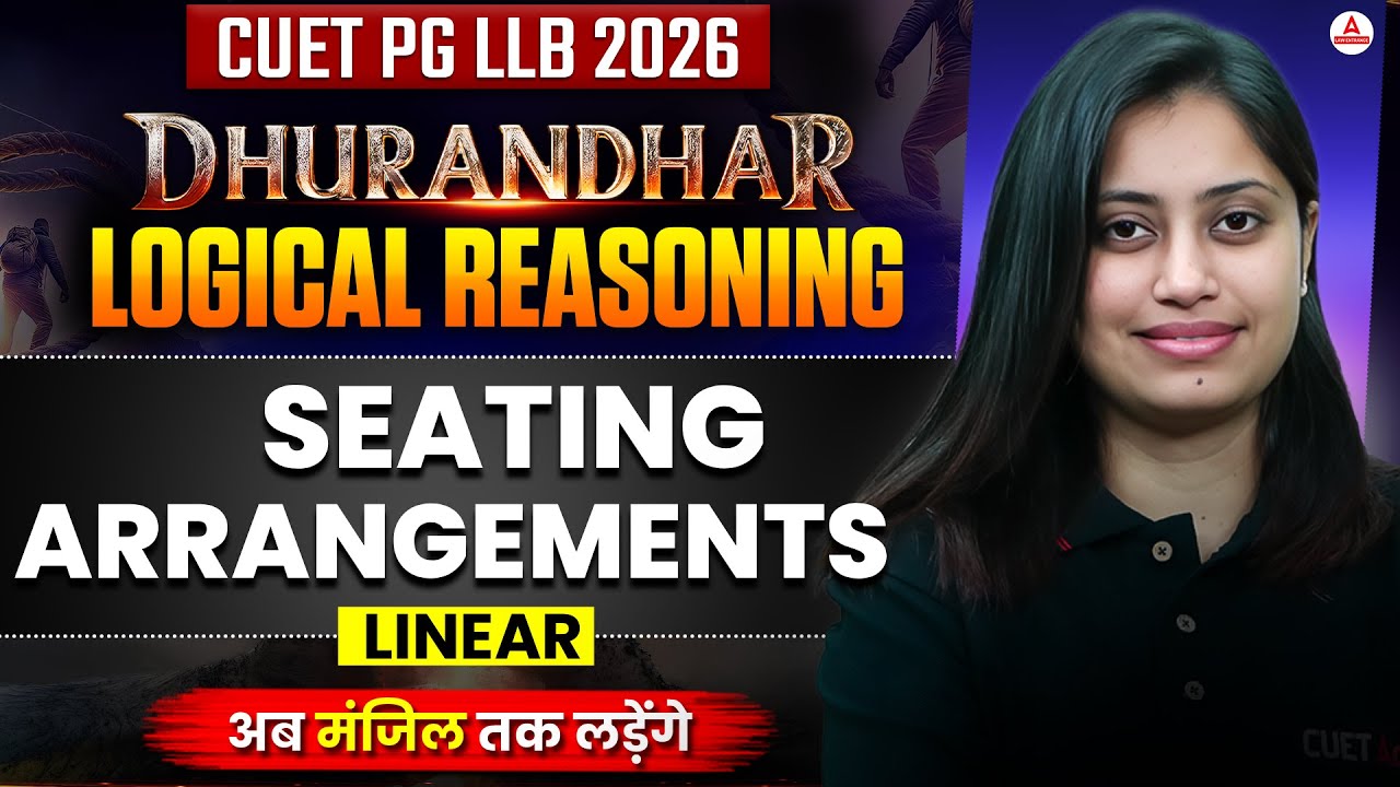 CUET PG LLB And MH CET LAW 2026 | Logical Reasoning Seating Arrangements (Linear) | Dhurandhar