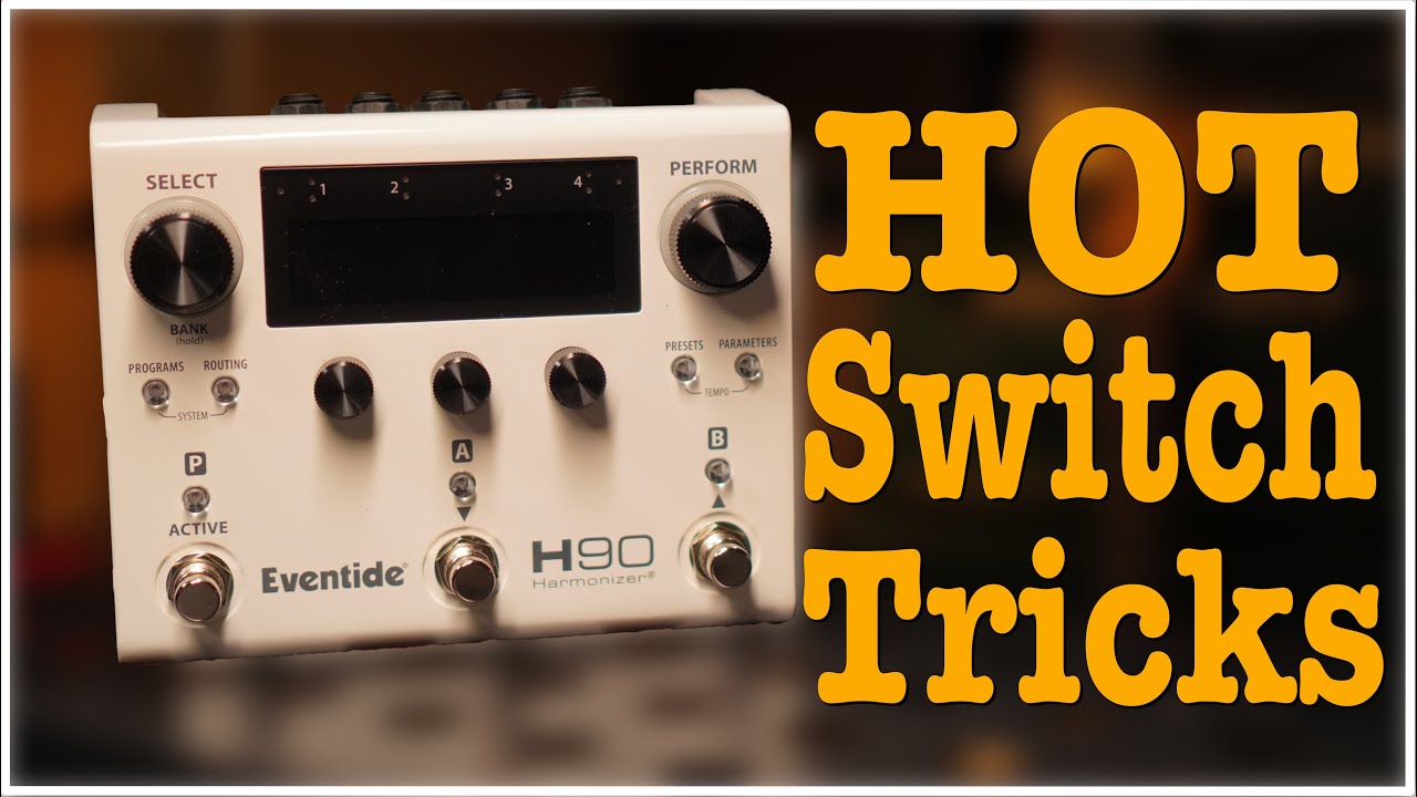 Eventide H90 Hot Switch tricks - EP392