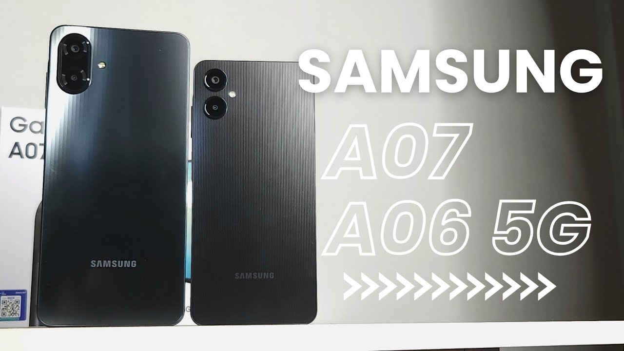 Samsung A07 VS Samsung A06 5G - Lebih Worth Yang Mana ?