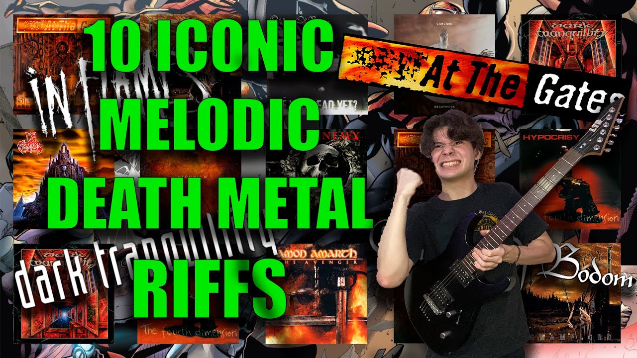 10 ICONIC Melodic Death Metal Riffs