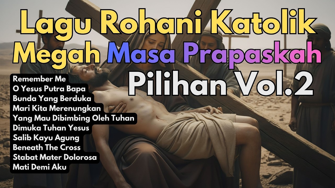 Lagu Rohani Katolik Megah Masa Prapaskah Pilihan Vol. 2 2026