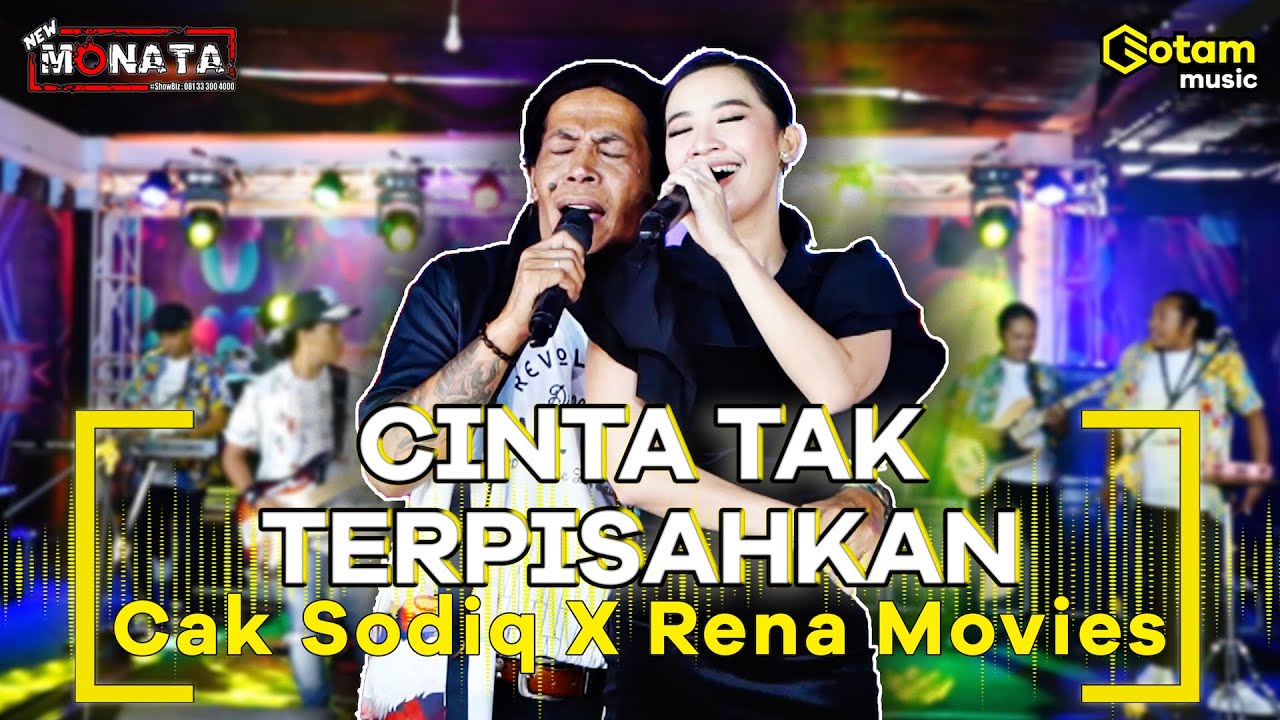 CINTA TAK TERPISAHKAN - RENSO RENA MOVIES Feat. CAK SODIQ | NEW MONATA ( OFFICIAL LIVE MUSIC COVER )