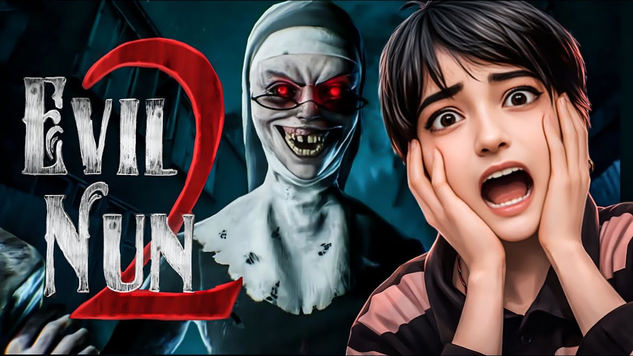 Evil Nun 2 Khelte Hue Sach Me Dar Gayi 😭🔥 | Horror Gameplay 
