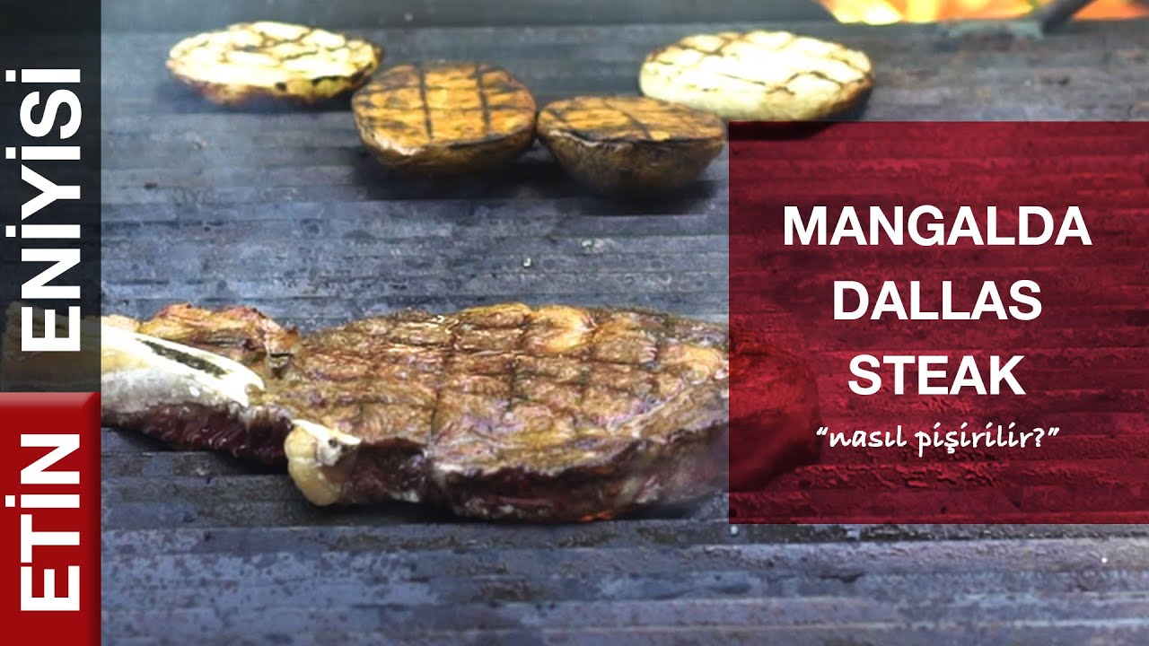 Mangalda Dallas Steak Pişiriyoruz! - Etin En İyisi