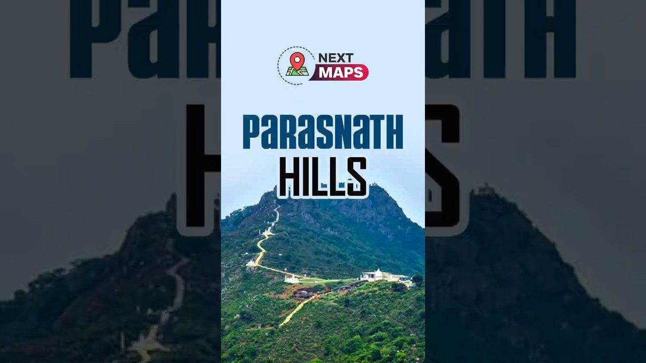 Parasnath Hills: Sacred Peak or Mining Ground? | NEXT MAPS