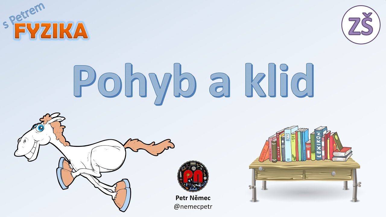 Pohyb a klid - Fyzika 7 Z&Scaron;