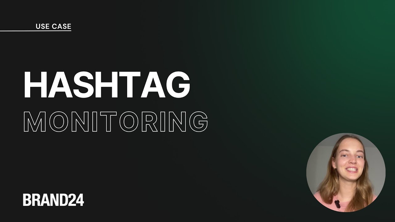 Tips & Tricks: Hashtag Monitoring | Brand24
