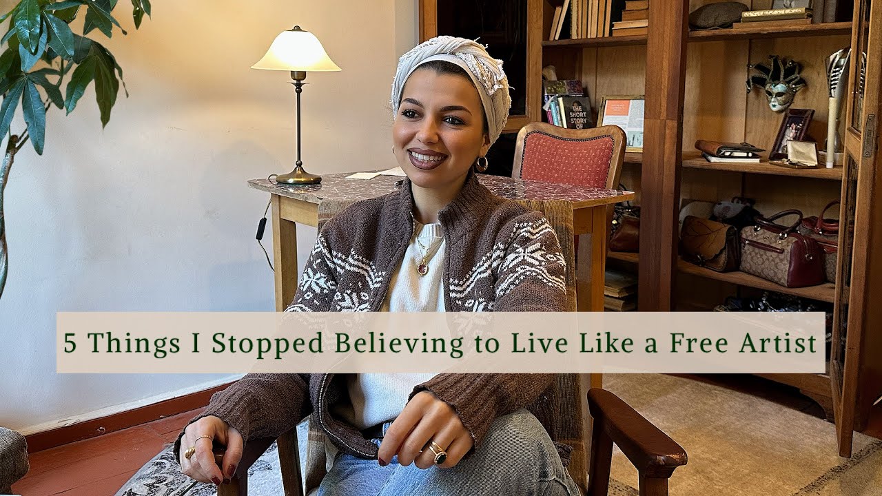 5 Mindset Beliefs I Quit to Live a Free, Artistic Lifestyle