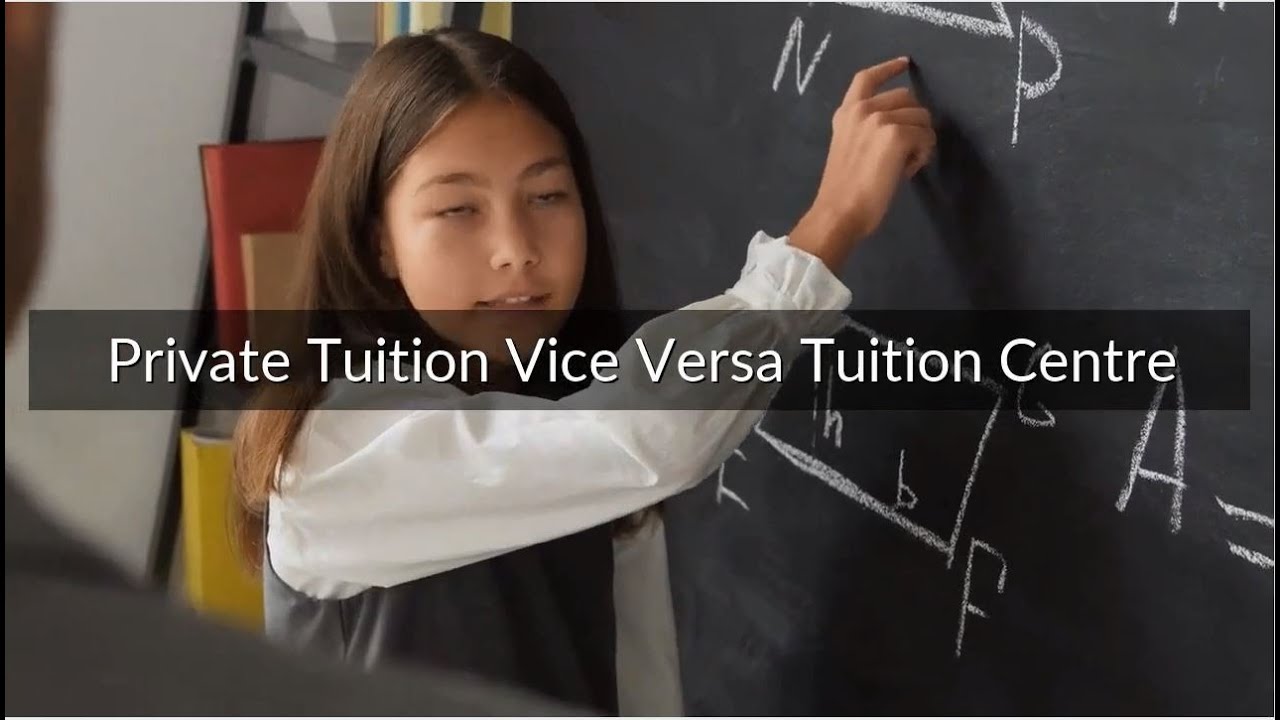 Private Tuition Vice Versa Tuition Centre Singapore