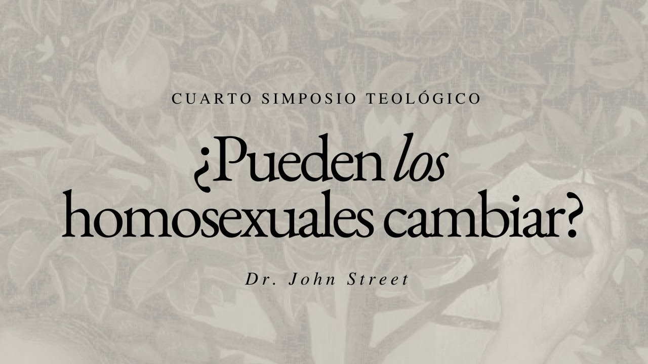¿Pueden los homosexuales cambiar? | Dr. John Street