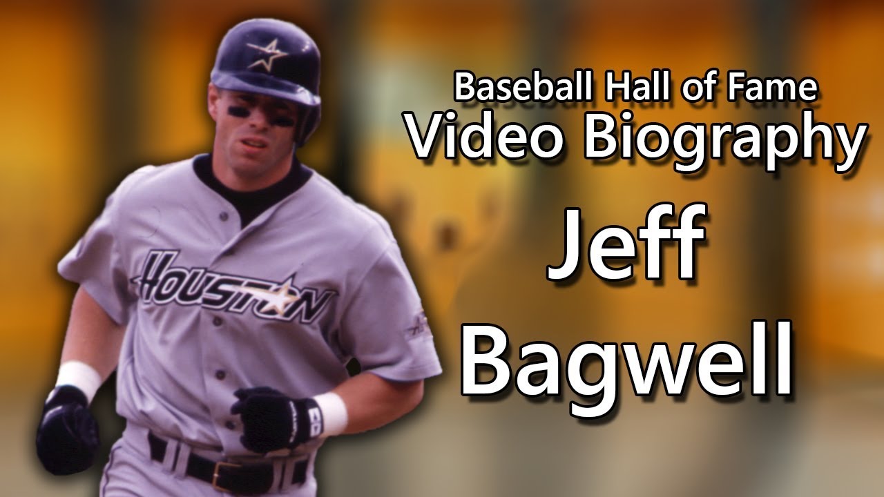Jeff Bagwell - Baseball Hall of Fame Biographies