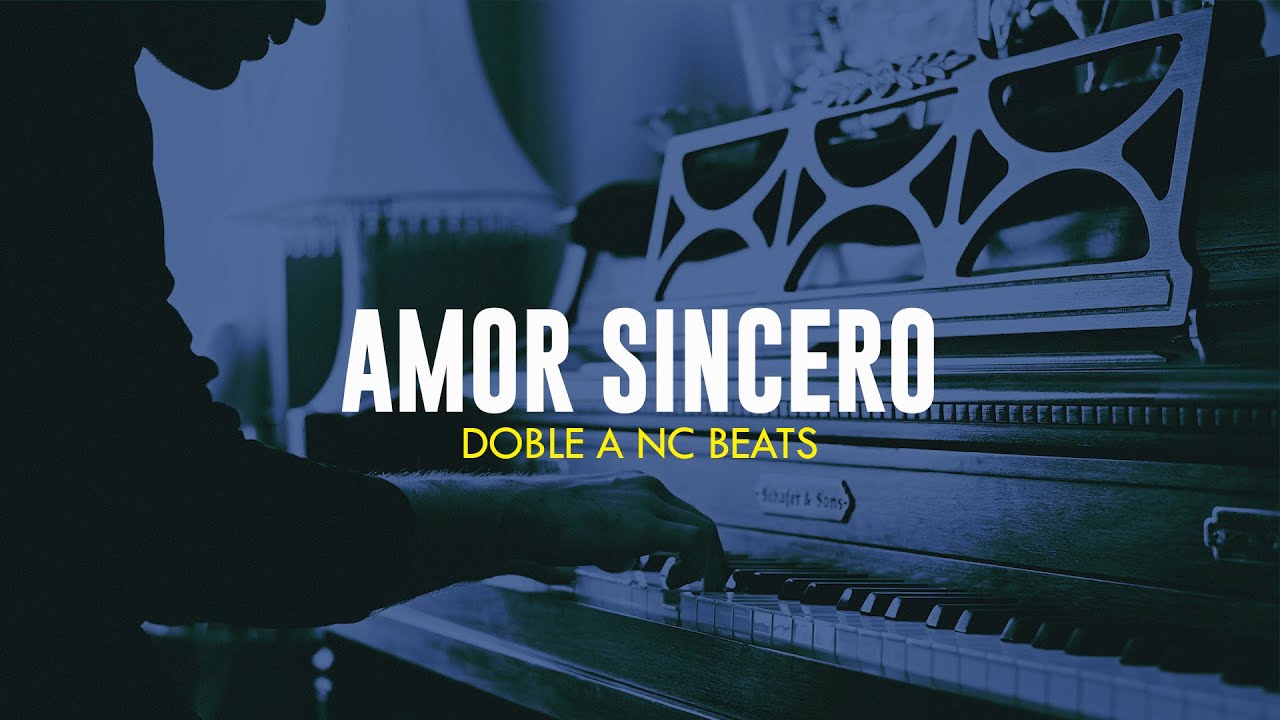 AMOR SINCERO - Beat Instrumental Rap Romantico Piano 2025 Base Pista - Doble A nc Beats