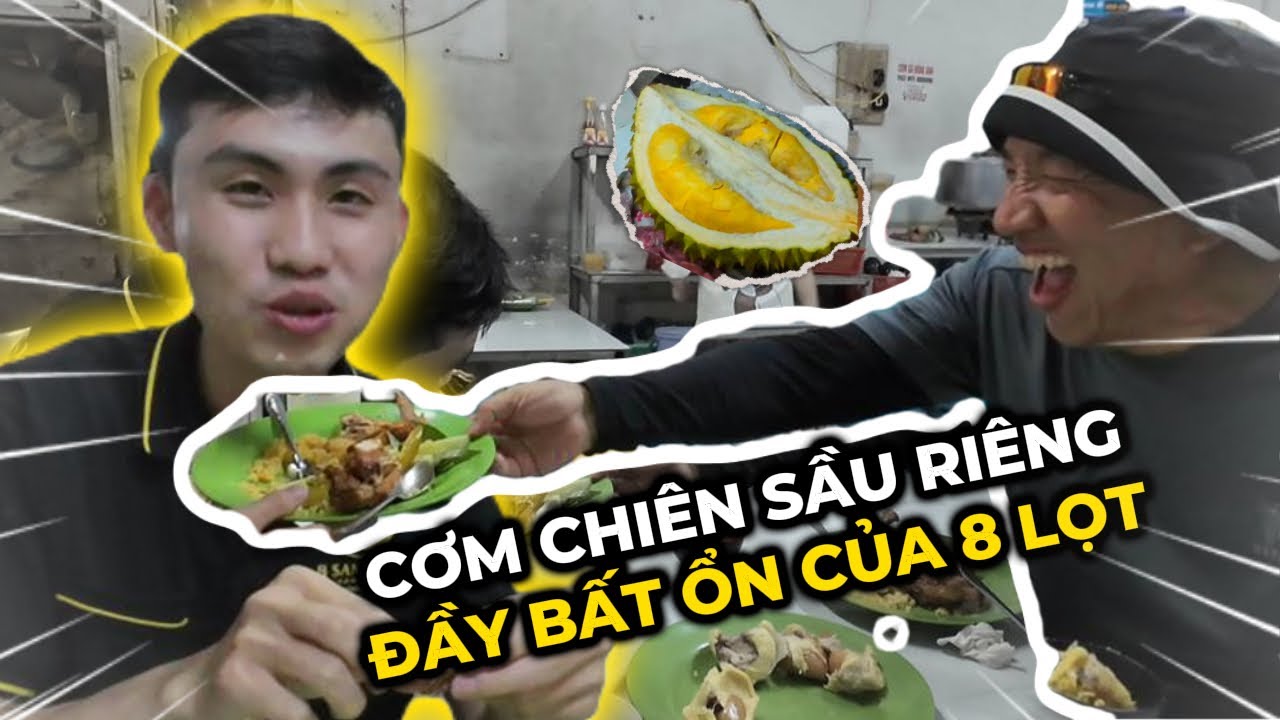 Độc lạ cơm chi&ecirc;n g&agrave; sầu ri&ecirc;ng của 8 lựu đạn... chuyến n&agrave;y b&aacute;o đệ tử bất ổn rồi