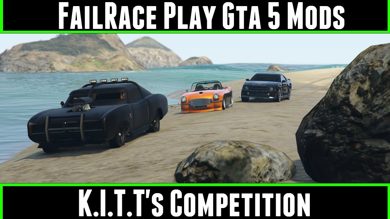 FailRace Play Gta 5 Mods K.I.T.T's Competition