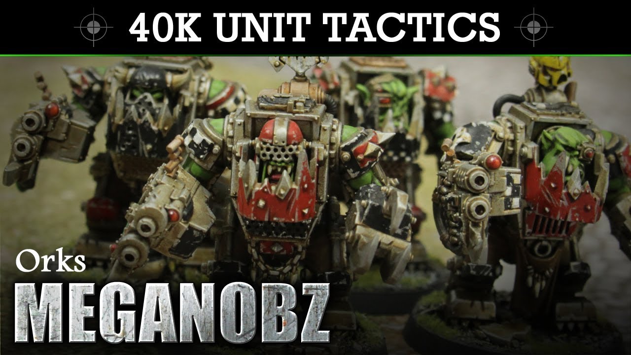 Ork Meganobz Warhammer 40K 8th Edition Tactics & Unit Showcase