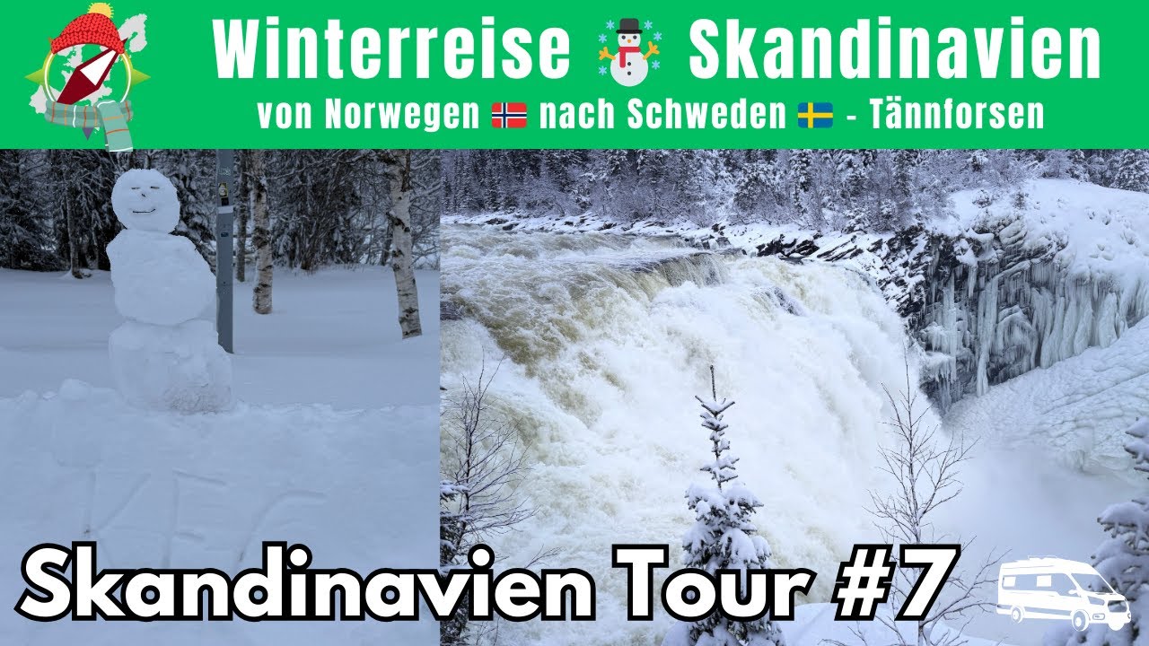 Winterreise ☃️ Skandinavien - von Norwegen 🇳🇴 nach Schweden 🇸🇪 zum Tännforsen 💦