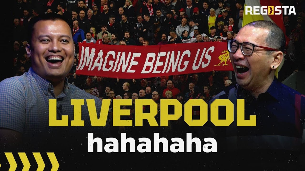 The Pangeran & Justin Show: LIVERPOOL HAHAHAHAHA!!!