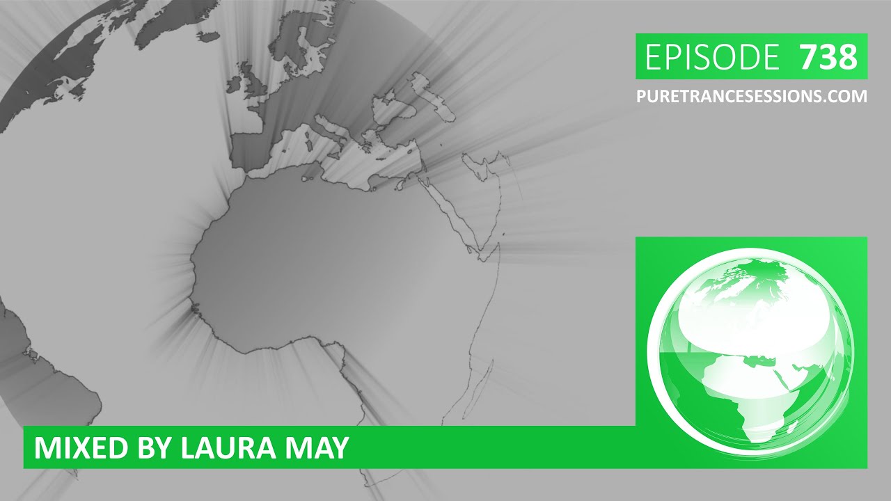 Pure Trance Sessions 738 by Laura May Podcast