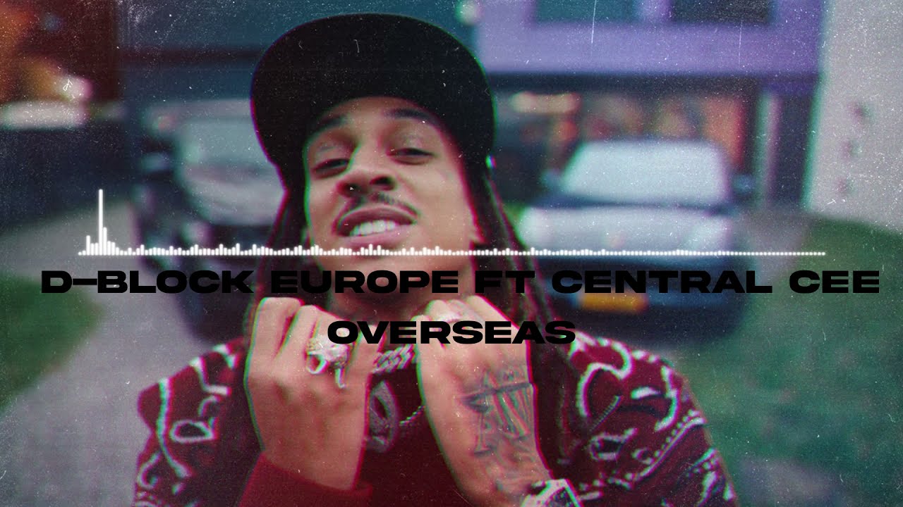 D-Block Europe ft. Central Cee - Overseas (slowed & reverb)