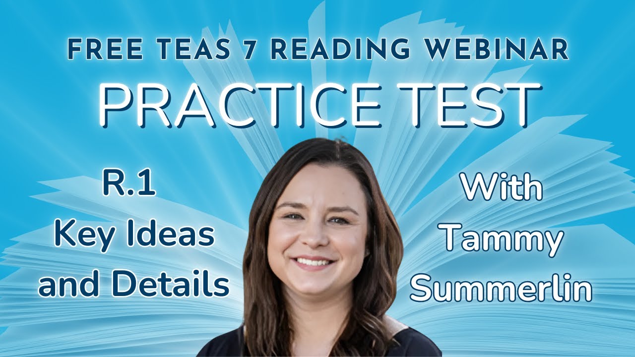 TEAS 7 Reading R.1 - Key Ideas and Details - Practice Test - Part 1 of 3 - May 2025