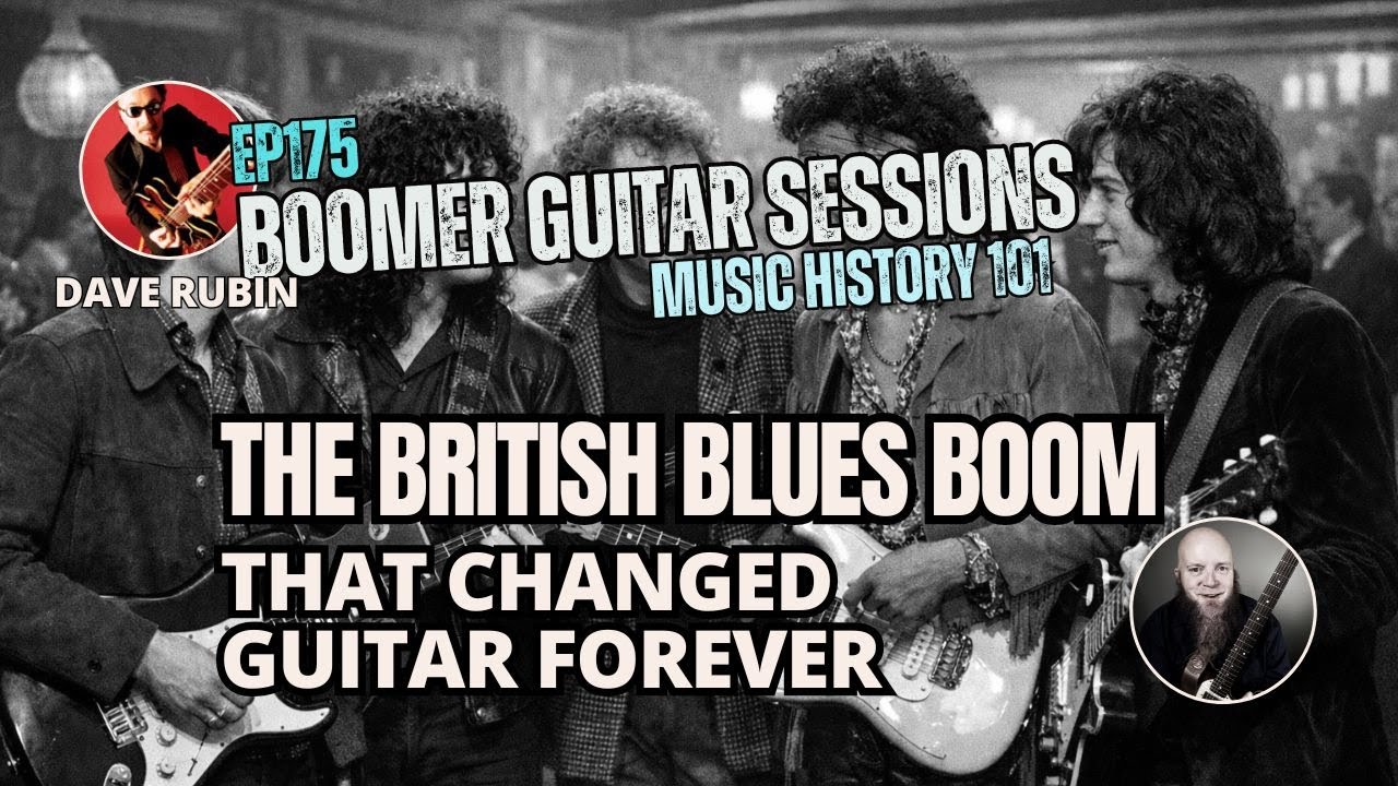 London Calling the Blues: The Guitar Revolution of the ’60s [w/Dave Rubin] (BGS175)