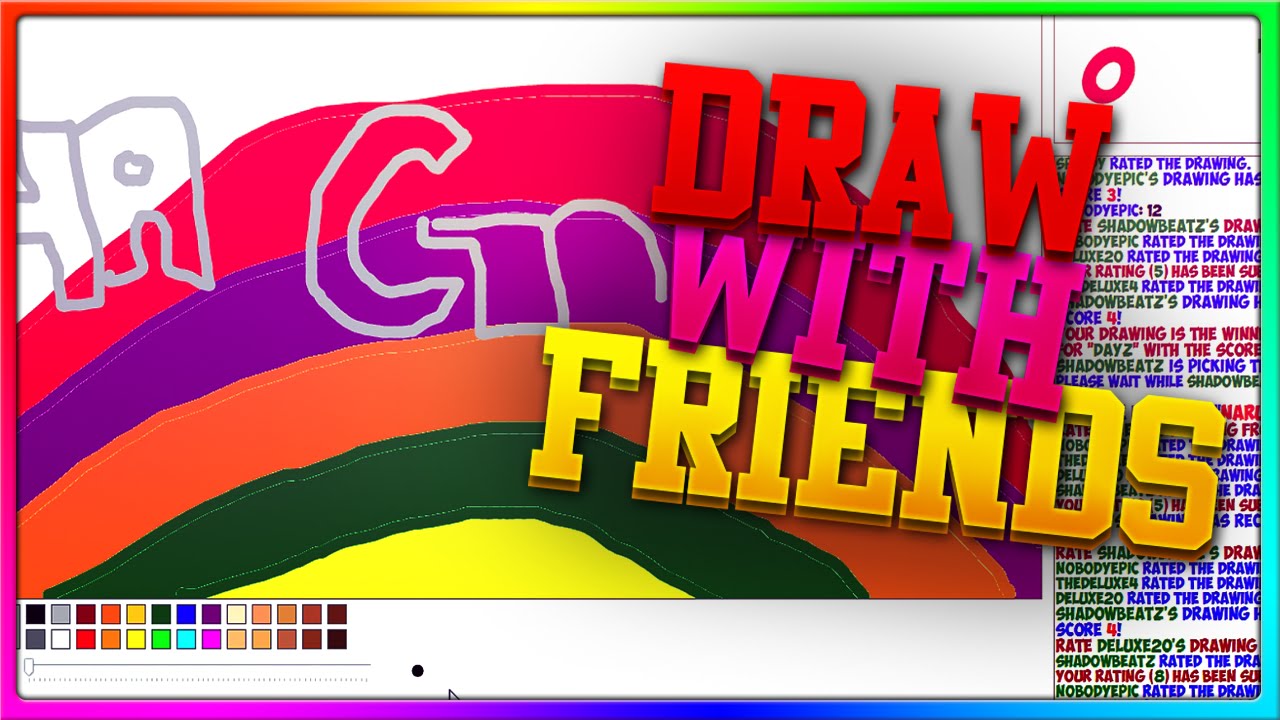 RAINBOWS FELLER! (Draw with Friends with the Crew!)