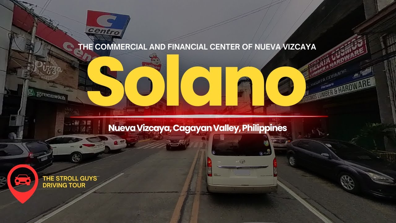 Exploring Solano, Nueva Vizcaya |  Commercial and Financial Center of Nueva Vizcaya | Cagayan Valley