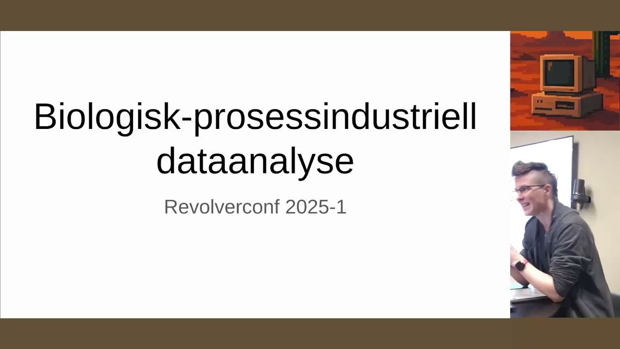 Biologisk-prosessindustriell dataanalyse – Eira Monstad – RevolverConf 2025.1