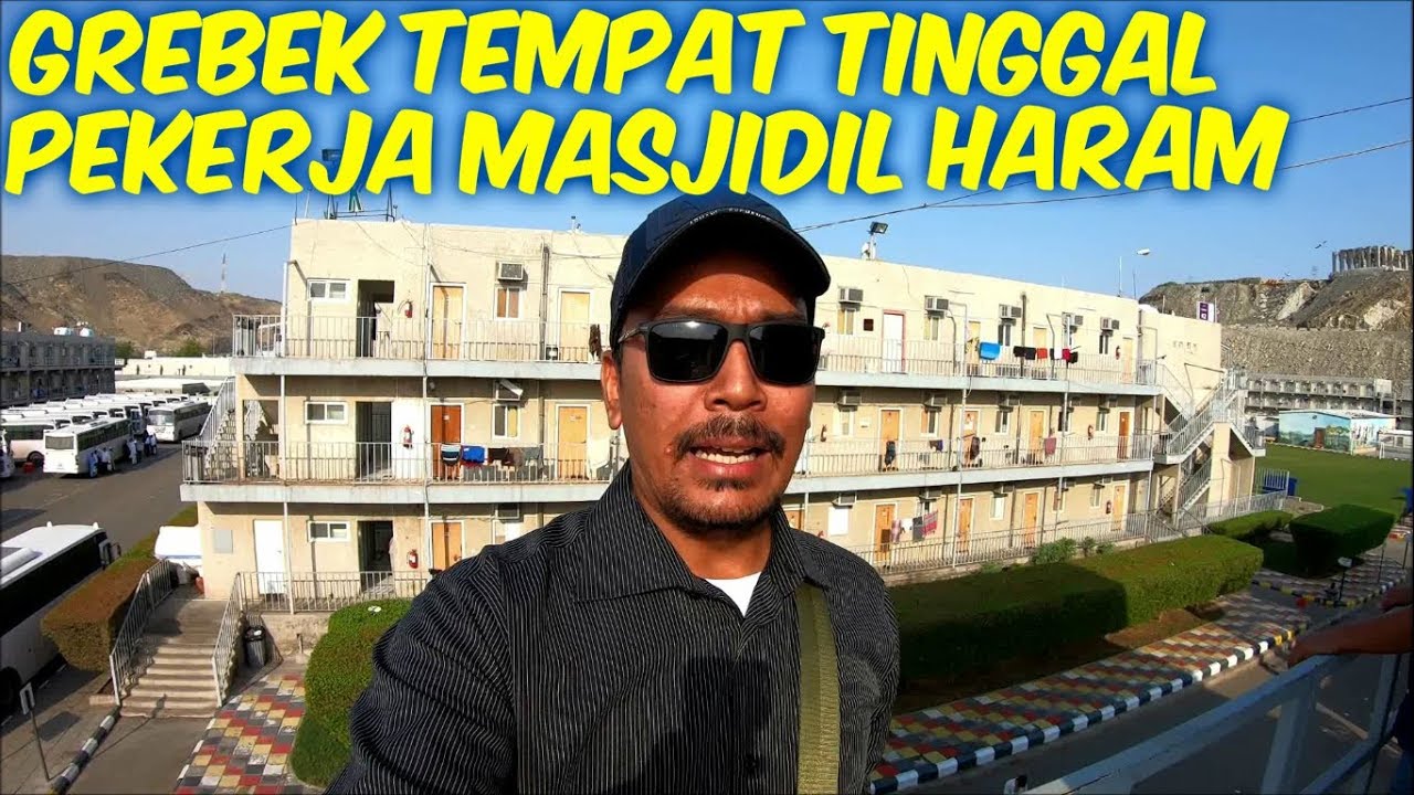 BEGINILAH TEMPAT TINGGAL PARA PEKERJA MASJIDIL HARAM