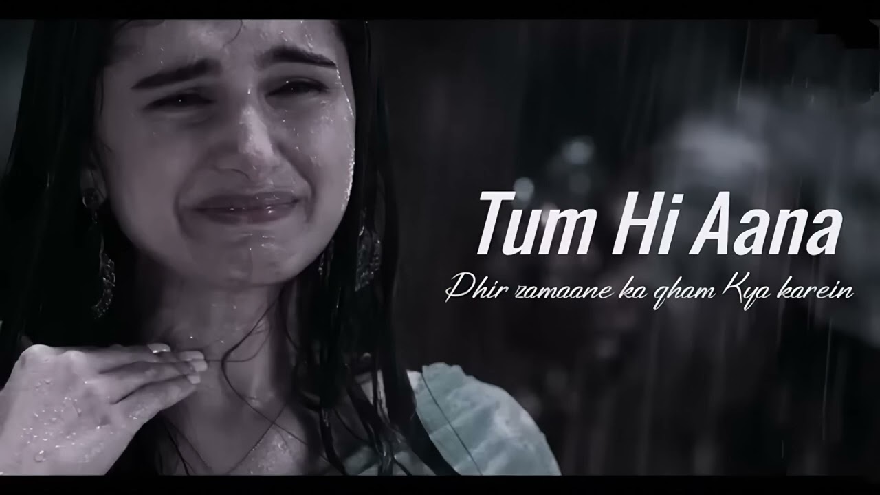 Tum hi Aana sad song trending#viralvideo #trendingsong#foryou#viralsong#comedy #funny#trendin