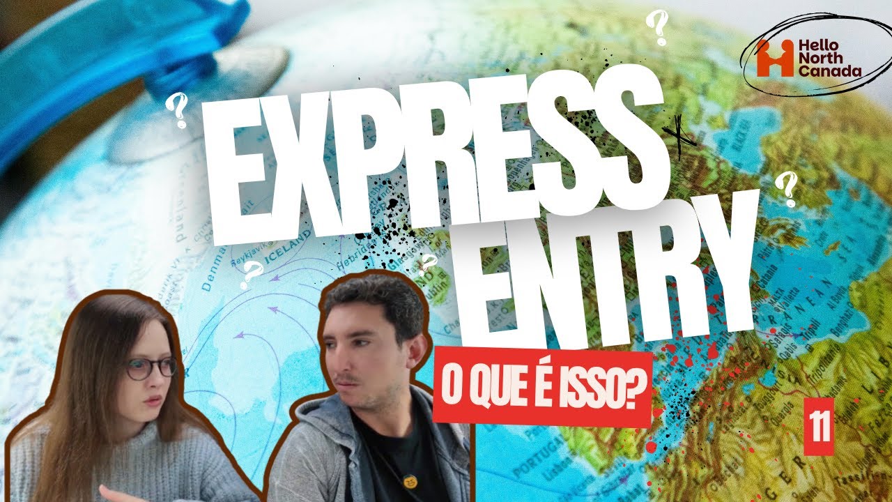 O que é o EXPRESS ENTRY no CANADÁ? Imigração Canadense 2026 (CRS, ITA e Chamadas)