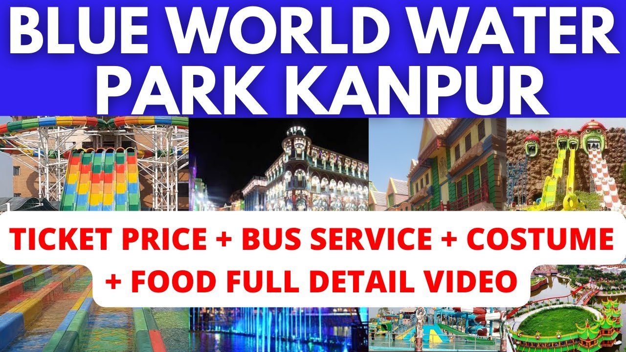 Blue World Kanpur Ticket Price 2023 | Blue World Water Park Kanpur latest video | Blue world kanpur